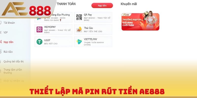 Thiết lập mã pin rút tiền AE888